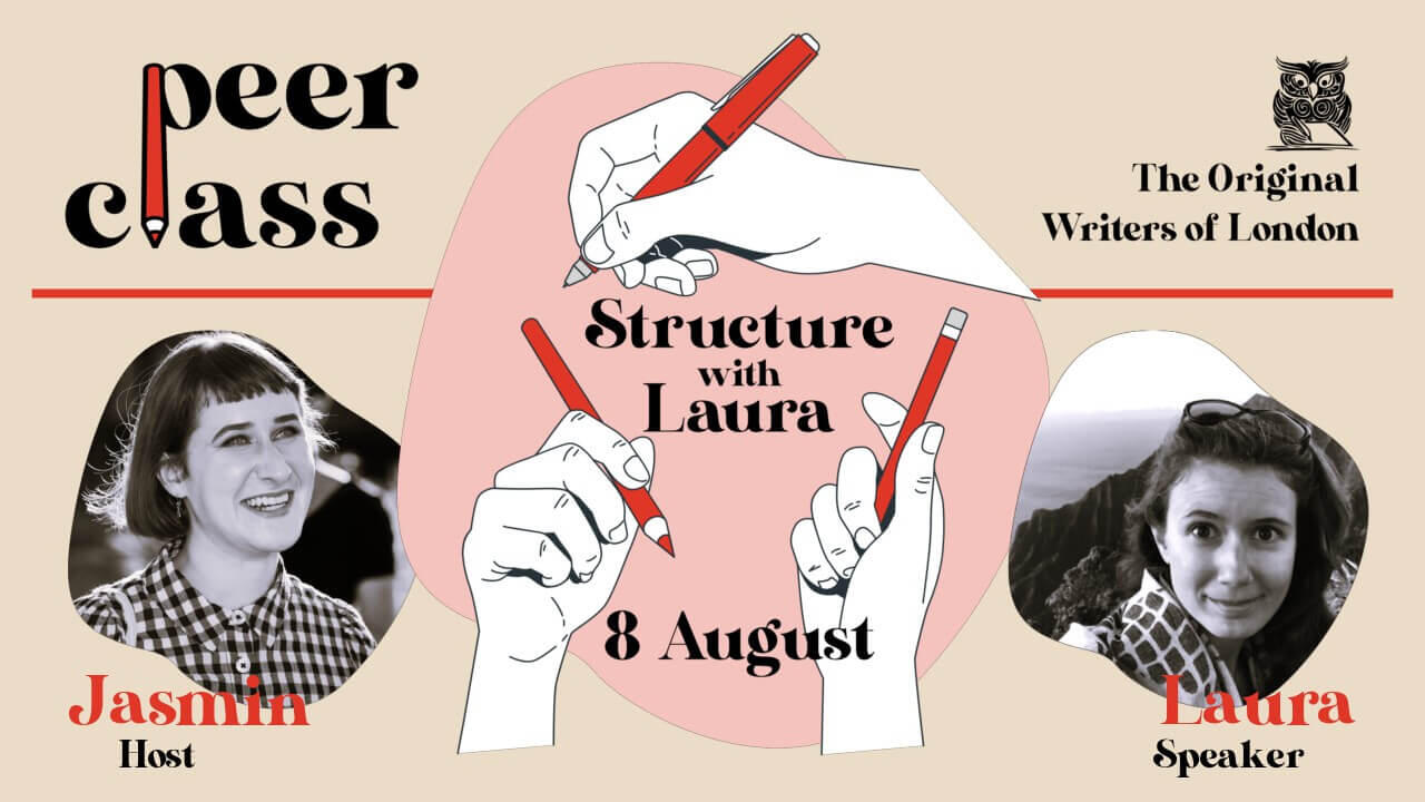 Peerclass: Structure with Laura Aichroth Plevin An illustration of white hands holding red pens announces "Structure with Laura", surrounded by black-and-white headshots of host Jasmin and speaker Laura